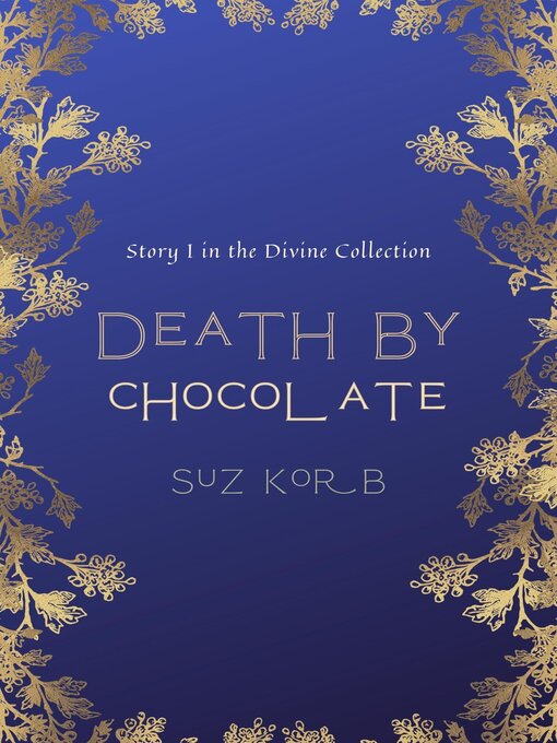 Title details for Death by Chocolate by Suz Korb - Available
